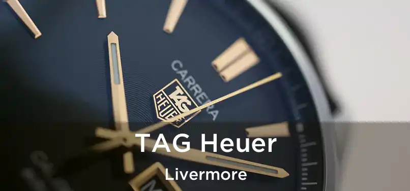  TAG Heuer Livermore