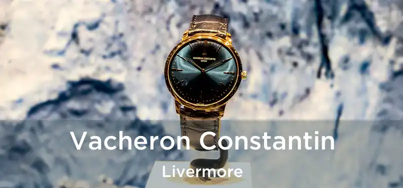  Vacheron Constantin Livermore