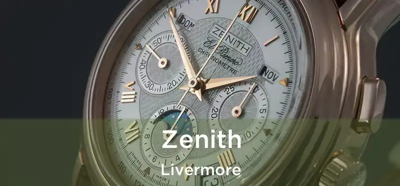  Zenith Livermore